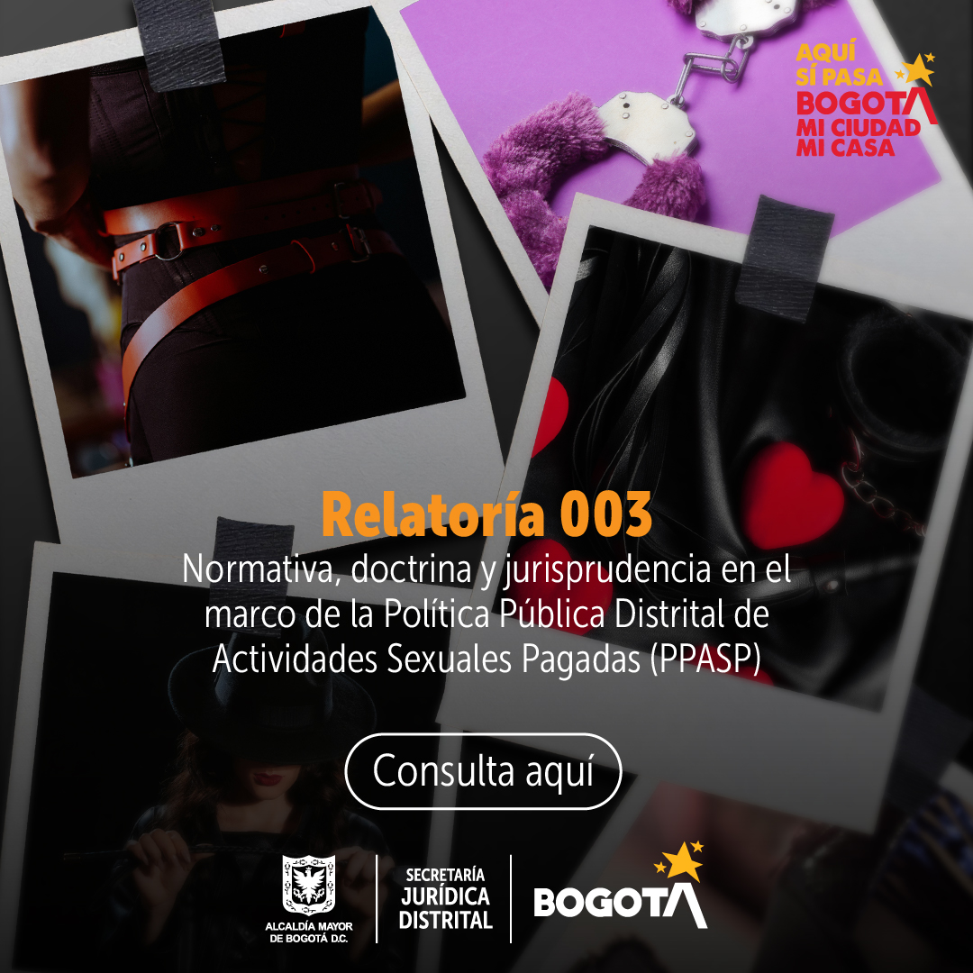 Documento de Relatoría 03: Normativa, doctrina y jurisprudencia en el marco de la Política Pública Distrital de Actividades Sexuales Pagadas